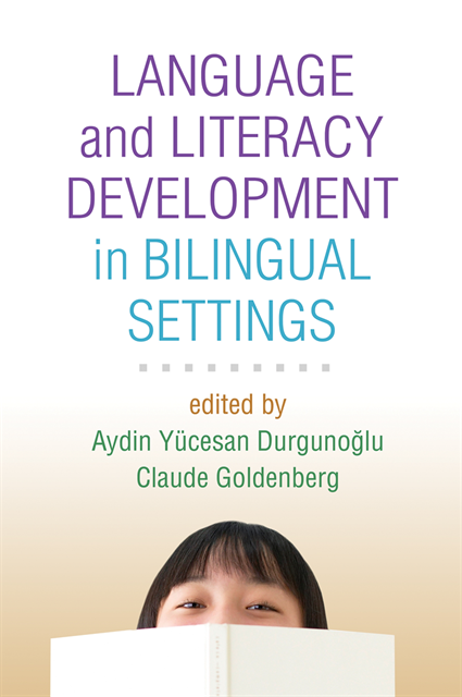 Claude Goldenberg, Aydin Yucesan Durgunoglu - Language and Literacy Development in Bilingual Settings, E-bok