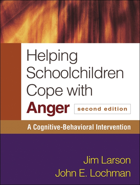 John E. Lochman, Jim Larson - Helping Schoolchildren Cope with Anger, E-bok