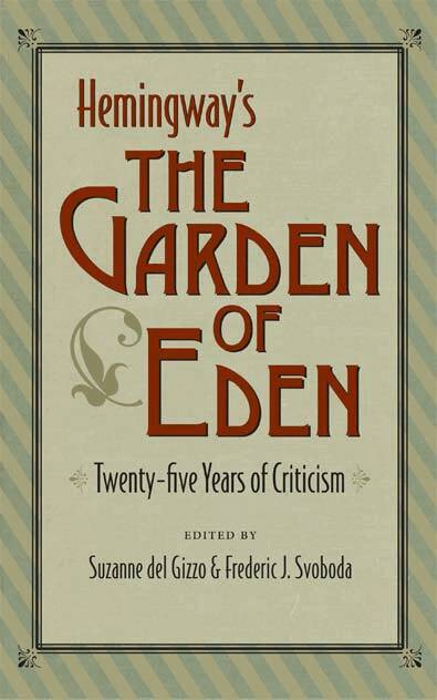 Suzanne del Gizzo, Frederic Svoboda - Hemingway's 'the Garden of Eden', Inbunden. Tillgänglighet: Tillfälligt slut
