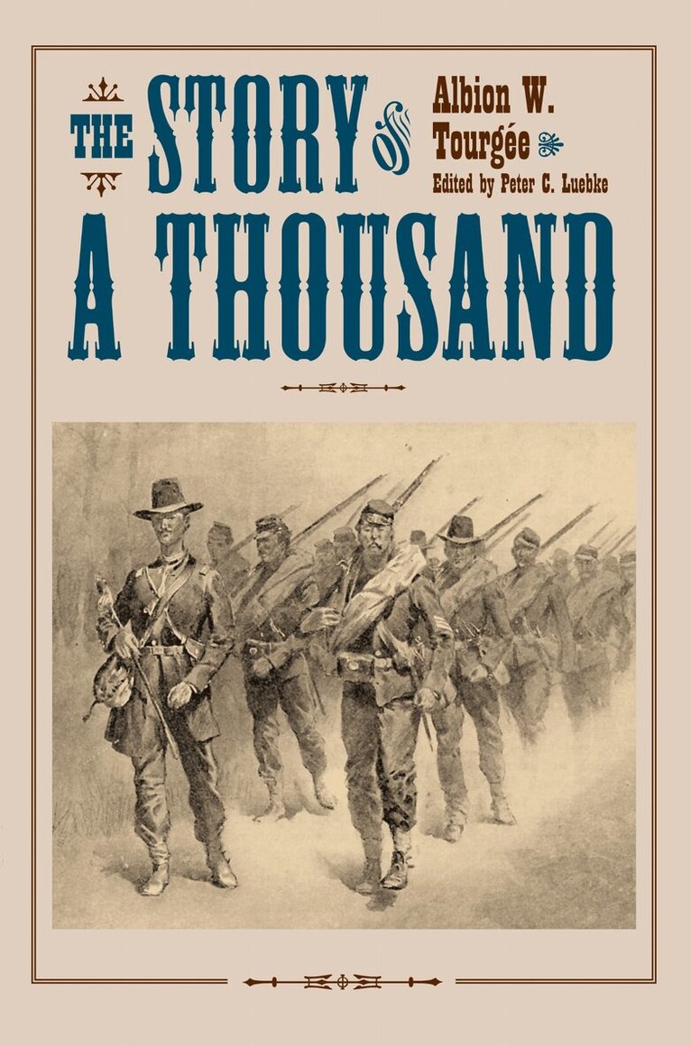 Albion W. Tourgee, Peter Luebke - Story of a Thousand, Inbunden. Tillgänglighet: Tillfälligt slut