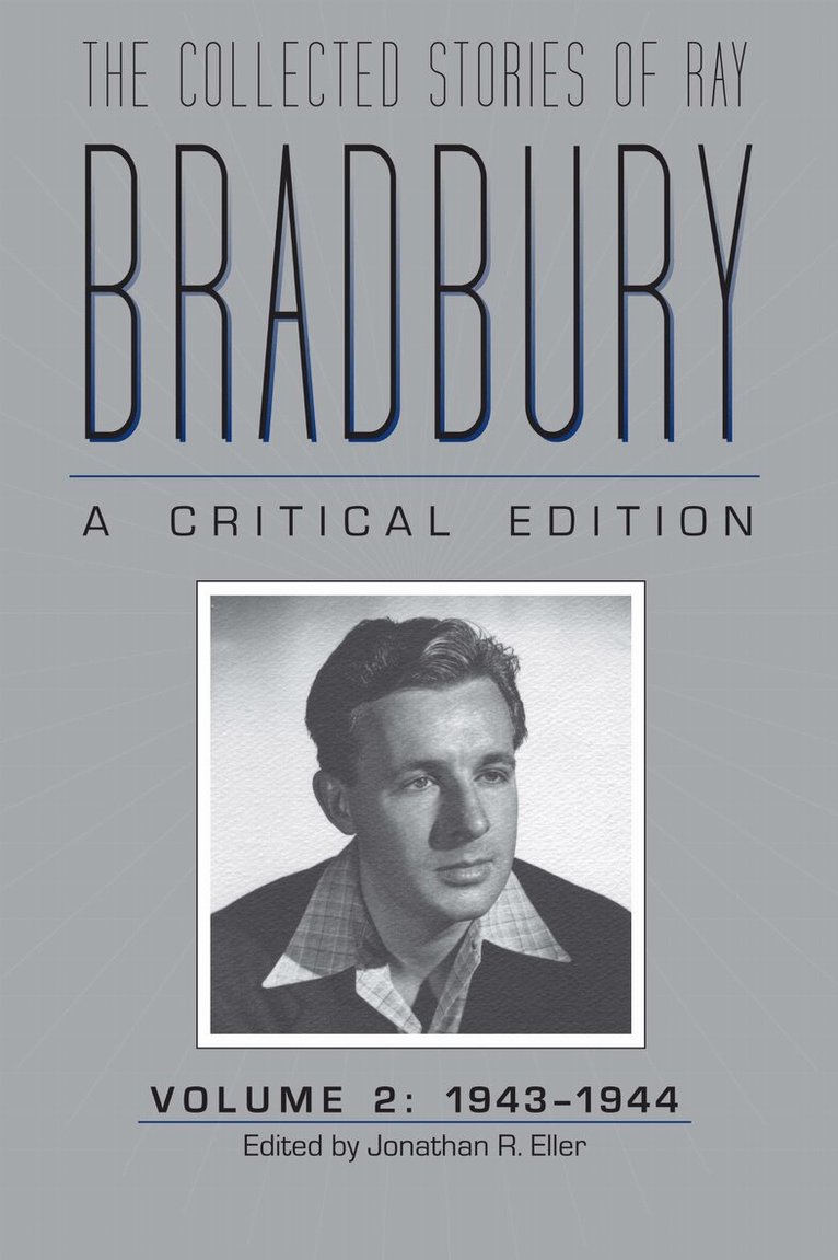 Jonathan R. Eller, Eller - Collected Stories of Ray Bradbury: a Critical Edition Volume 2, 1943-1944, Inbunden. Tillgänglighet: Tillfälligt slut