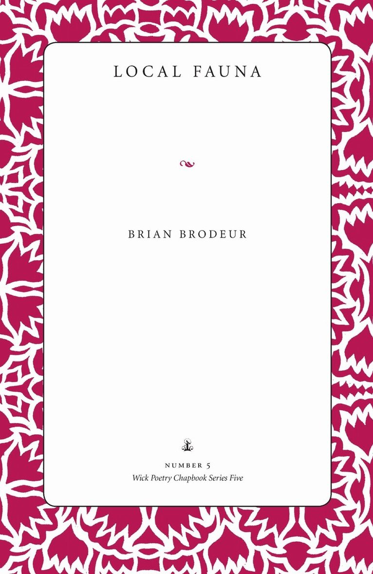 Brian Brodeur - Local Fauna, Häftad