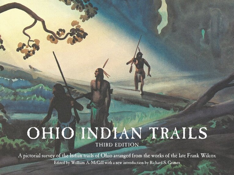 Frank N. Wilcox, William McGill - Ohio Indian Trails, Häftad