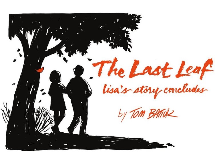 Tom Batiuk - Last Leaf, Inbunden. Tillgänglighet: Tillfälligt slut