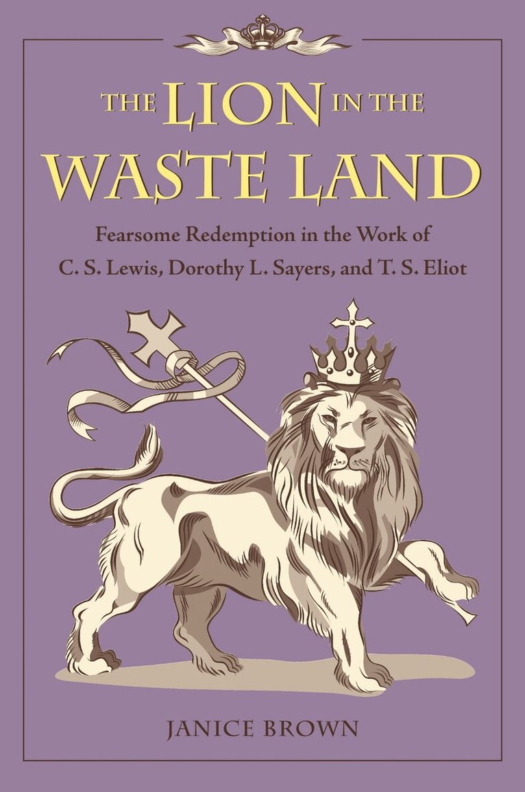 Janice Brown - Lion in the Waste Land, Inbunden