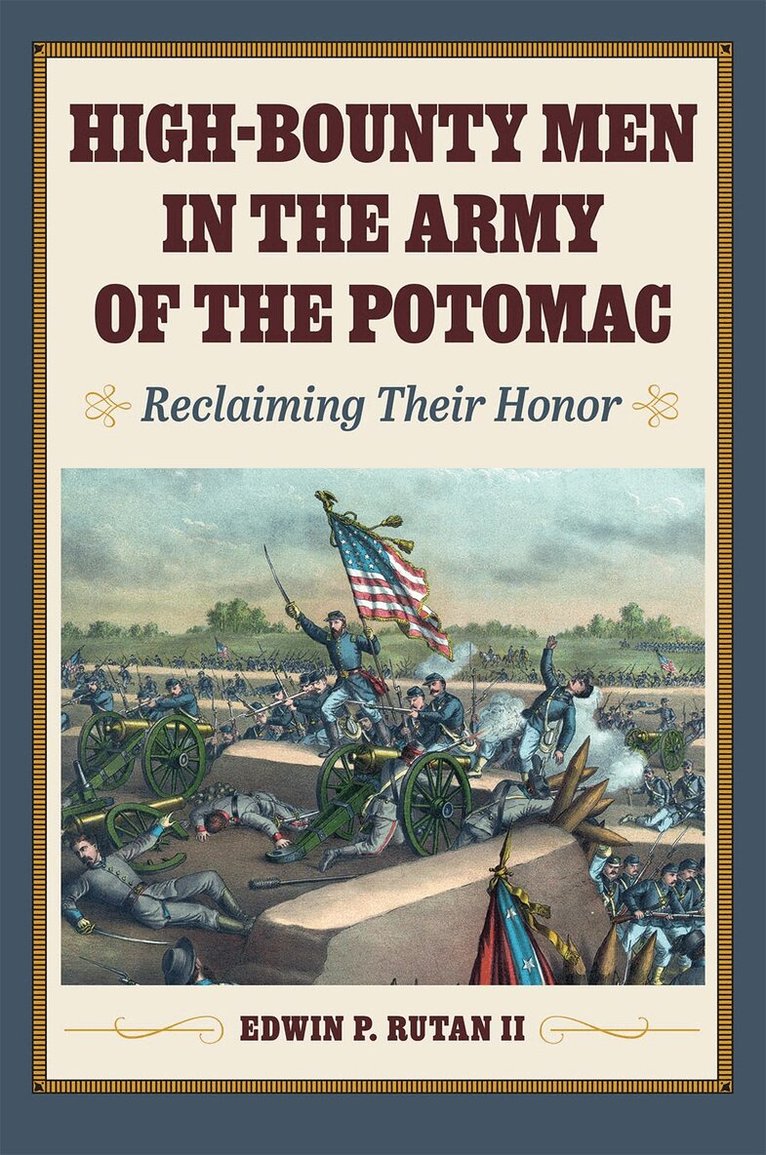 Edwin P. Rutan II - High-Bounty Men in the Army of the Potomac, Häftad. Tillgänglighet: Lägg i varukorg