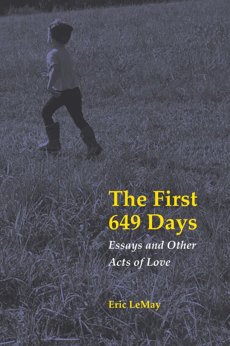 Eric LeMay - First 649 Days, Häftad. Tillgänglighet: Lägg i varukorg
