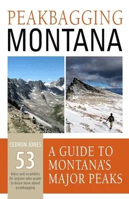Cedron Jones - Peakbagging Montana, Häftad. Tillgänglighet: Lägg i varukorg