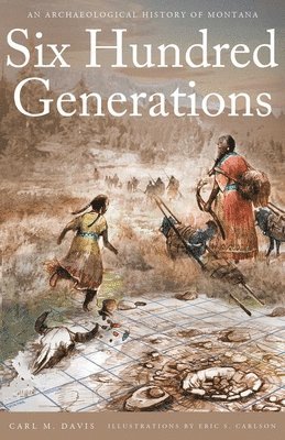 Carl M. Davis - Six Hundred Generations, Häftad