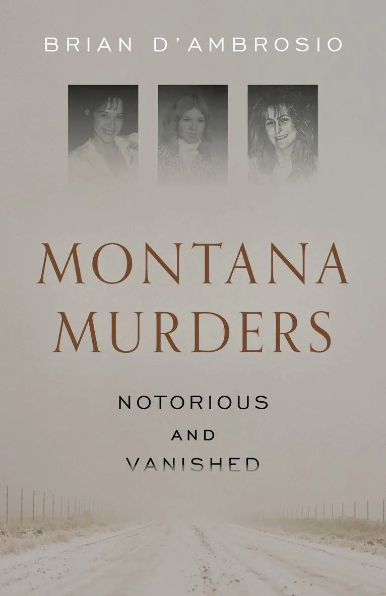 Brian D'Ambrosio - Montana Murders: Notorious and Vanished, Häftad. Tillgänglighet: Lägg i varukorg