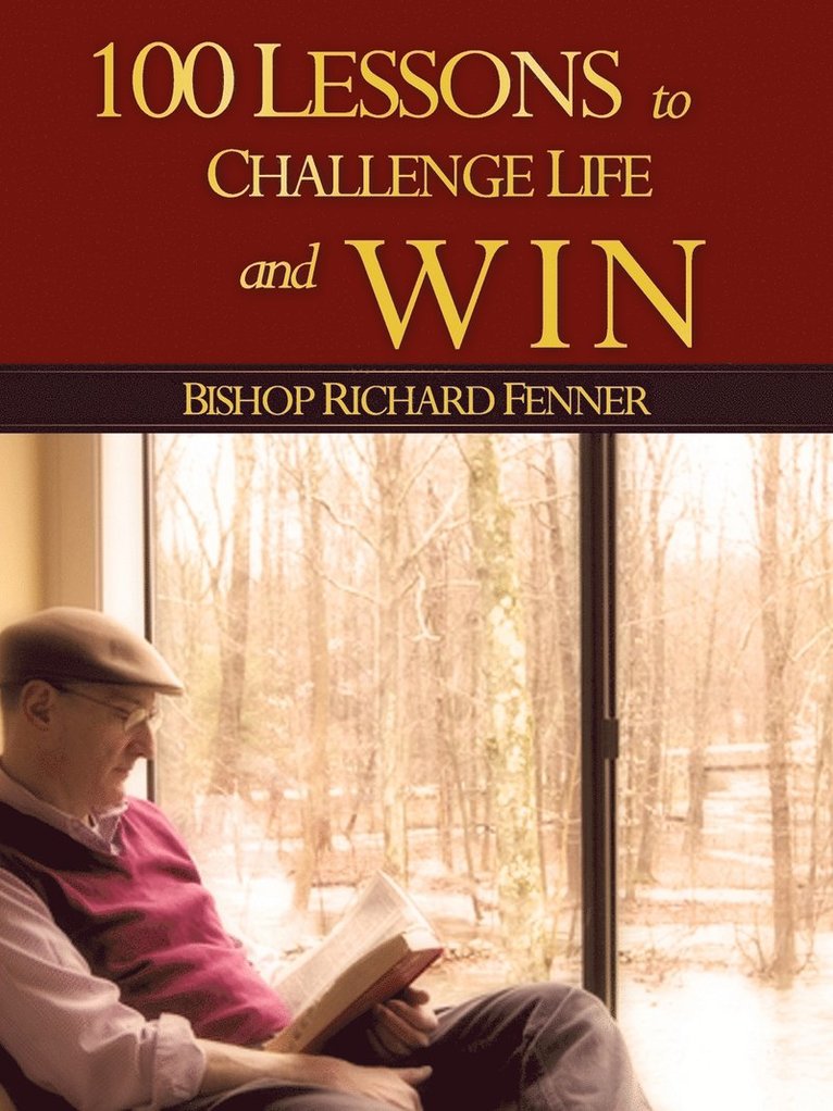 Richard Fenner - 100 Lessons to Challenge Life and Win, Häftad