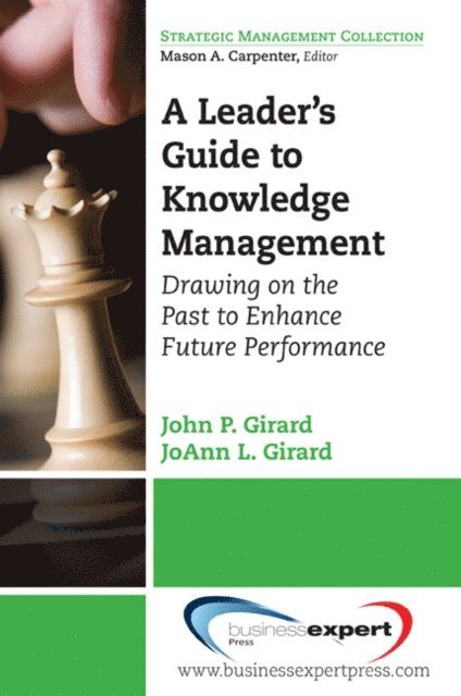 JoAnn Girard, John Girad - Leader's Guide to Knowledge Management, E-bok. Tillgänglighet: Lägg i varukorg