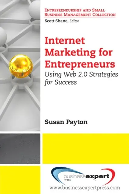 Susan Payton - Internet Marketing for Entrepreneurs, E-bok. Tillgänglighet: Lägg i varukorg