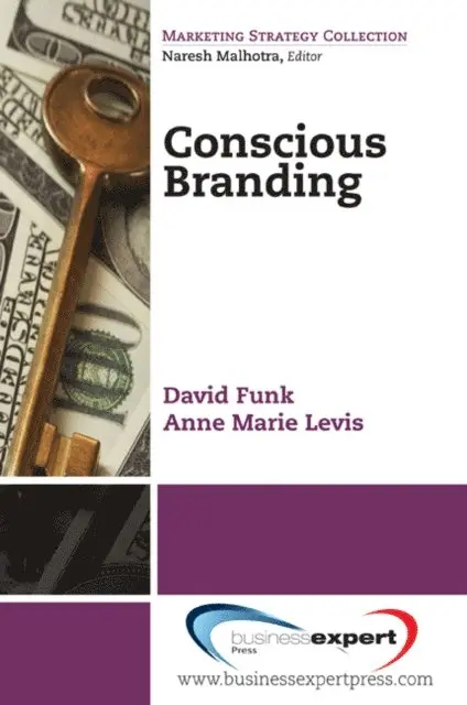 Anne Marie Levis, David Funk - Conscious Branding, E-bok. Tillgänglighet: Lägg i varukorg