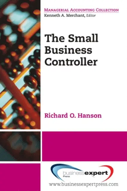 Ricahrd O. Hanson - Small Business Controller, E-bok. Tillgänglighet: Lägg i varukorg