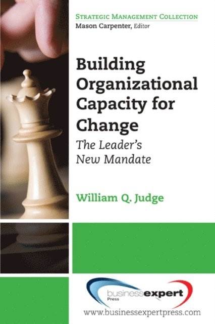 William Q. Judge - Building Organizational Capacity for Change, E-bok