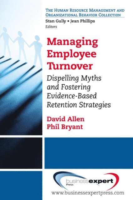 David G. Allen - Managing EmployeeTurnover, E-bok