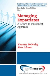 Managing Expatriates: A Return on Investment Approach