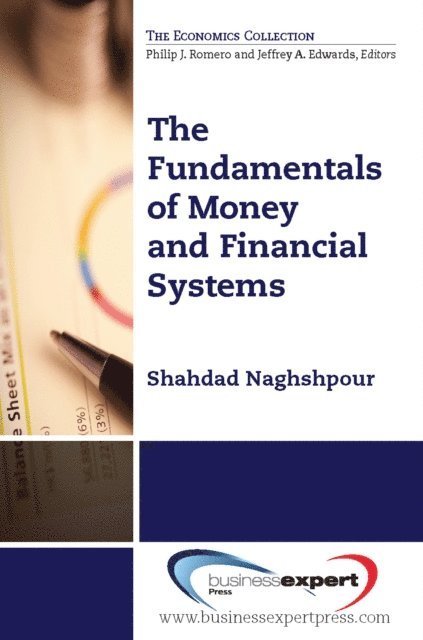 Shahdad Naghshpour - Fundamentals of Money and Financial Systems, E-bok