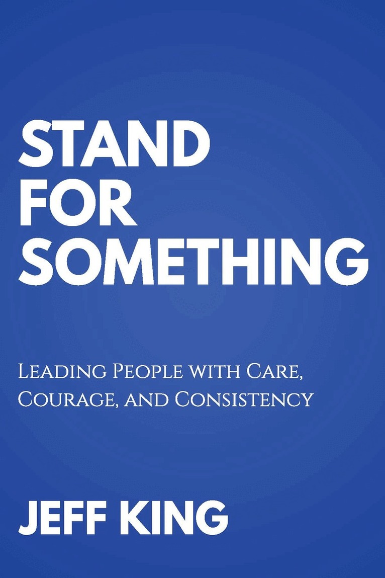 Jeff King - Stand for Something, Häftad