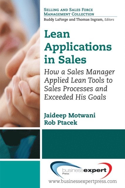 Rob Ptacek, Jaideep Motwani - Lean Applications in Sales, E-bok