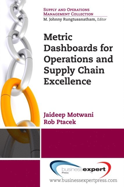 Jaideep Motwani - Metric Dashboards for Operations and Supply Chain Excellence, E-bok