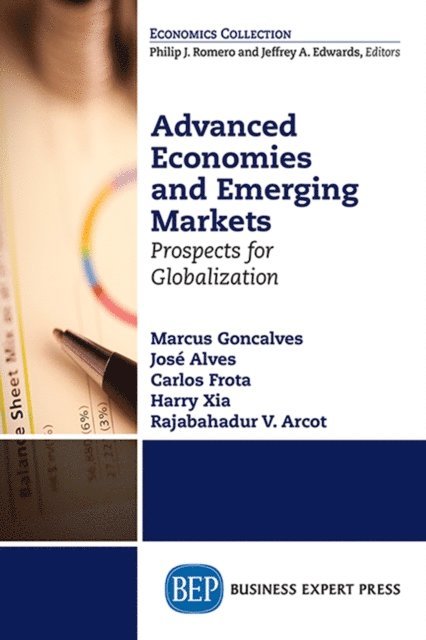 Rajabahadur V. Arcot, Harry Xia, Carlos M. Frota, Jose Alves, Marcus Goncalves - Advanced Economies and Emerging Markets, E-bok