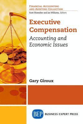 Gary Giroux - Executive Compensation, Häftad. Tillgänglighet: Lägg i varukorg