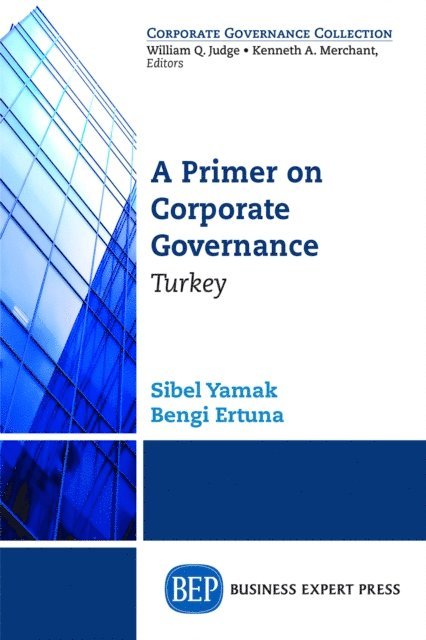 Bengi Ertuna, Sibel Yamak - Primer on Corporate Governance, E-bok