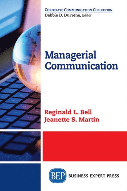 Jeanette S. Martin, Reginald L. Bell - Managerial Communication, E-bok. Tillgänglighet: Lägg i varukorg