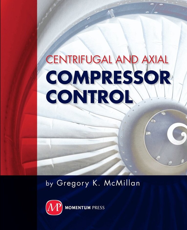 Gregory K. McMillan - Centrifugal and Axial Compressor Control, Häftad. Tillgänglighet: Tillfälligt slut