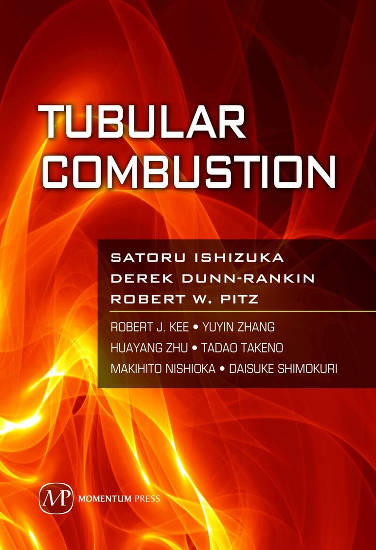 Satoru Ishizuka, Derek Dunn-Rankin - Tubular Combustion, Inbunden. Tillgänglighet: Lägg i varukorg