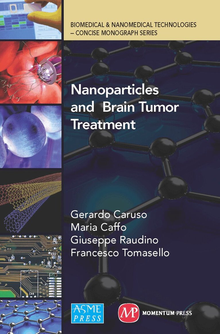 Gerardo Caruso, Maria Caffo, Giuseppe Raudino, Francesco Tomasello - Nanoparticles and Brain Tumor Treatment, Häftad. Tillgänglighet: Tillfälligt slut