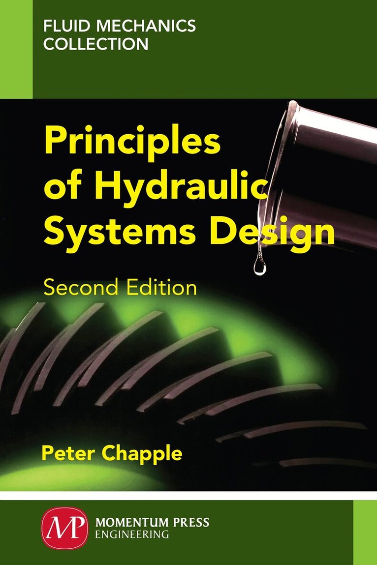 Peter Chapple - Principles of Hydraulic Systems Design, Häftad