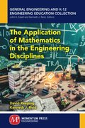 Application of Mathematics in the Engineering Disciplines