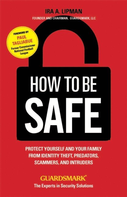 IRA A. LIPMAN - How to Be Safe, E-bok. Tillgänglighet: Lägg i varukorg
