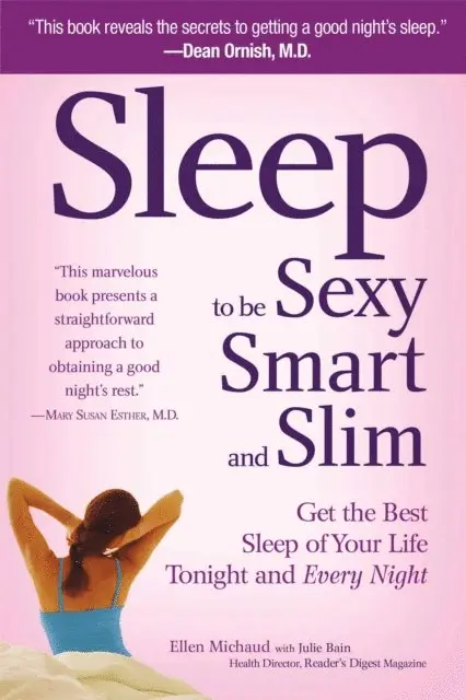 Ellen Michaud - Sleep to be Sexy, Smart, & Slim, E-bok. Tillgänglighet: Lägg i varukorg