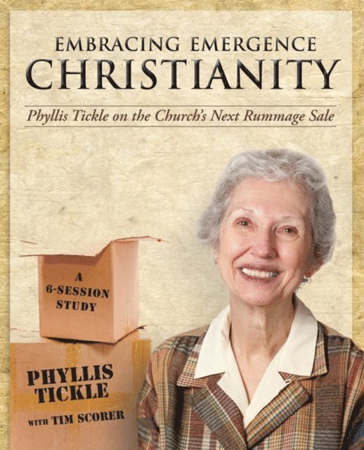 Phyllis Tickle - Embracing Emergence Christianity Participant's Workbook, E-bok