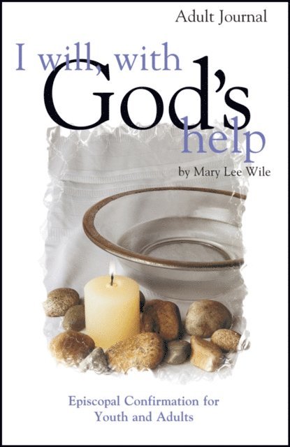 Mary Lee Wile - I Will, With God's Help Adult Journal, E-bok