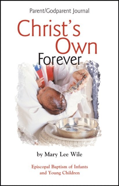 Mary Lee Wile - Christ's Own Forever, E-bok
