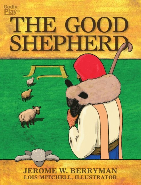 Jerome W. Berryman - Good Shepherd, E-bok