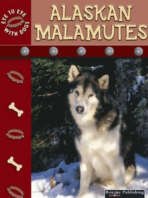 Lynn Stone - Alaskan Malamutes, E-bok