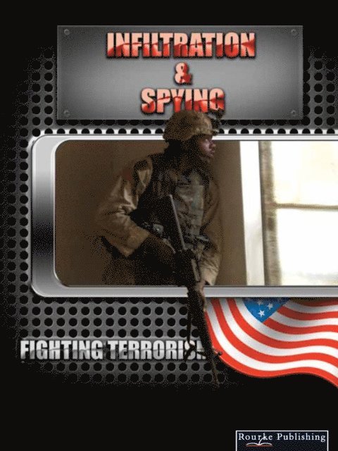 Infiltration and Spying