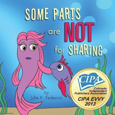 Julie Le Frederico - Some Parts are Not for Sharing, Häftad