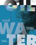 Oil and Water