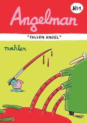 Nicholas Mahler - Angelman: Fallen Angel, Inbunden