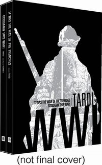 Tardi's WW1: It Was The Year of The Trenches / Goddamn This War!