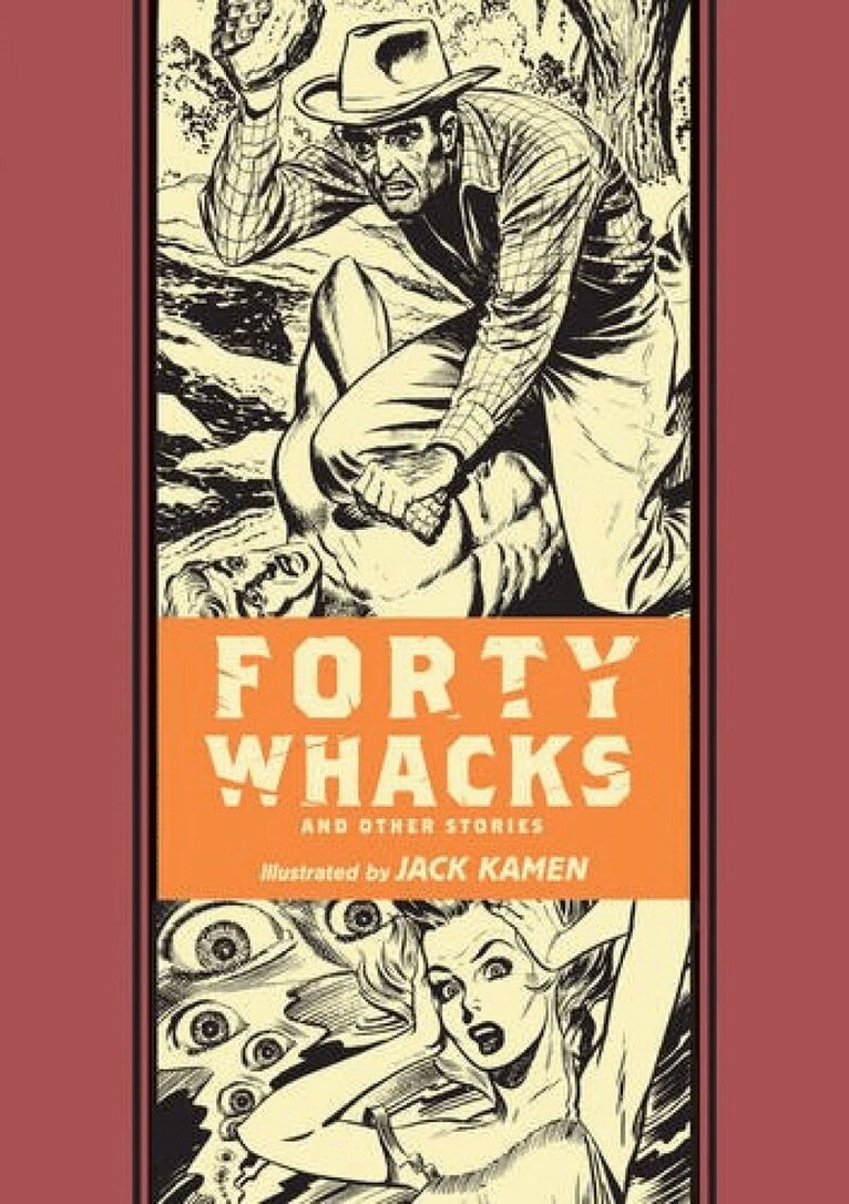 Al Feldstein - Forty Whacks & Other Stories, Inbunden