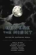 Bewere the Night