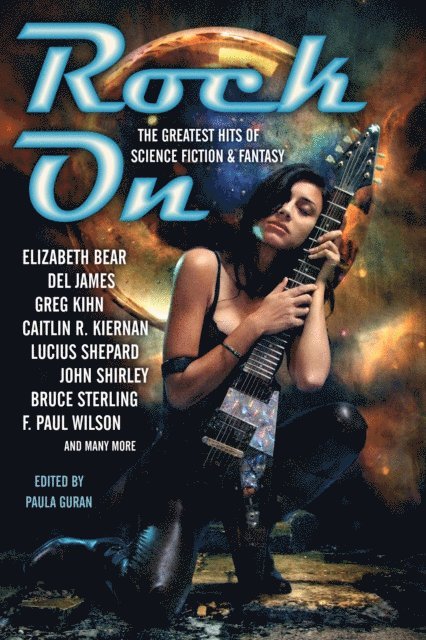 Paula Guran - Rock On: The Greatest Hits of Science Fiction & Fantasy, E-bok